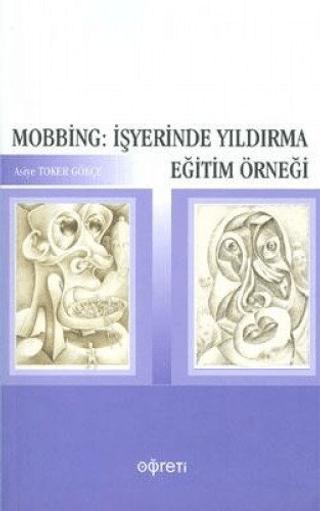 Mobbing: İşyerinde Yıldırma Eğitim Örneği | Pegem Akademi Yayıncılık (Ciltsiz)  - Resim 1