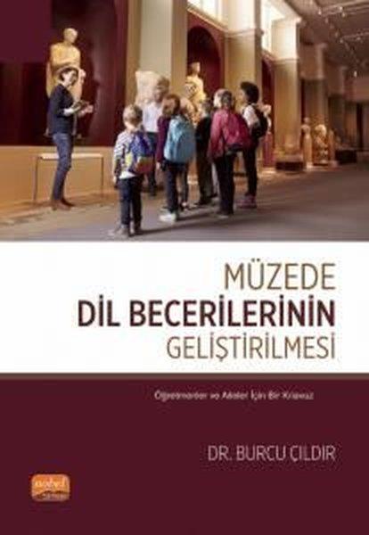Müzede Dil Becerilerinin Geliştirilmesi | Nobel Bilimsel Eserler (İnce Kapak)  - Resim 1