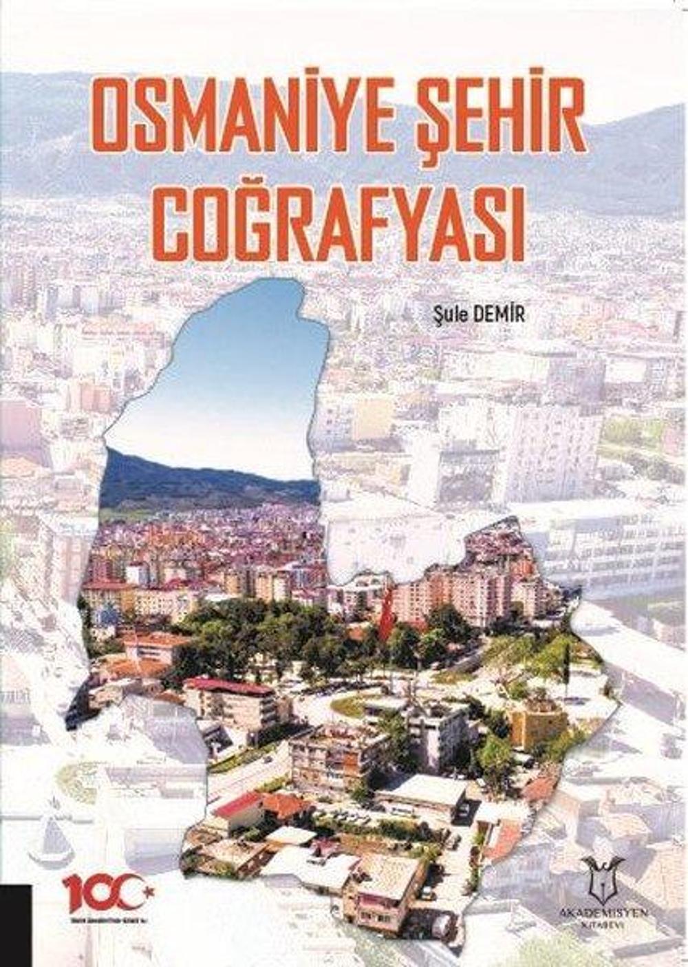 Osmaniye Şehir Coğrafyası | Akademisyen Kitabevi