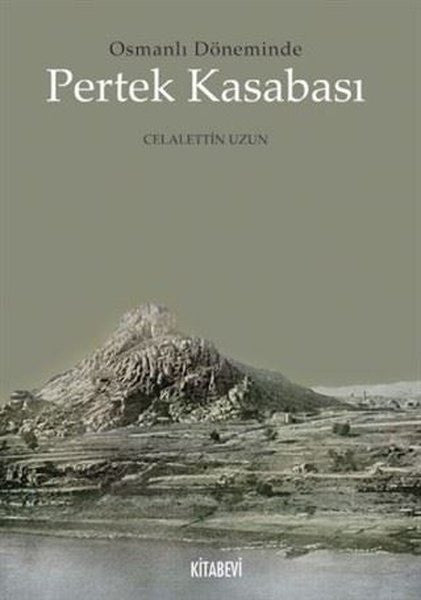 Osmanlı Döneminde Pertek Kasabası - Celalettin Uzun kitap kapağı