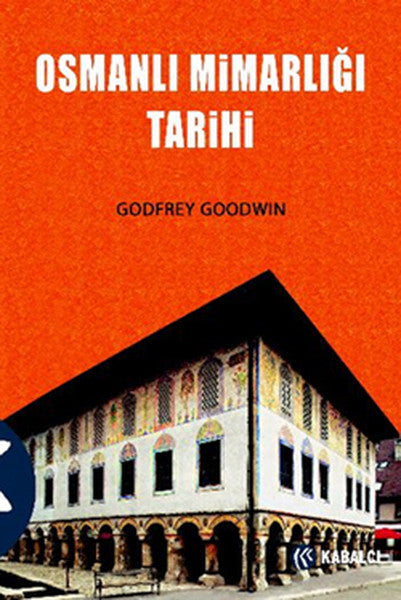 Osmanlı Mimarlığı Tarihi - Godfrey Goodwin kitap kapağı