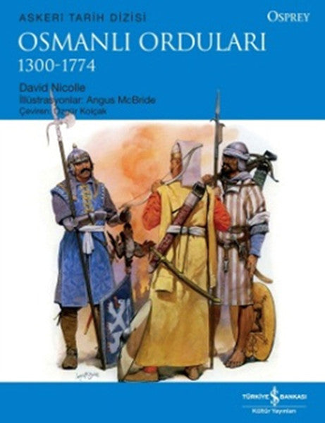 Osmanlı Orduları 1300-1774 - David Nicolle kitap kapağı