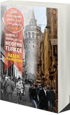 Cinius Yayınevi Osmanlı Sokak Dili Ve Modern Türkçe & Naser Hasanzadeh - Naser Hasanzadeh kitap kapağı