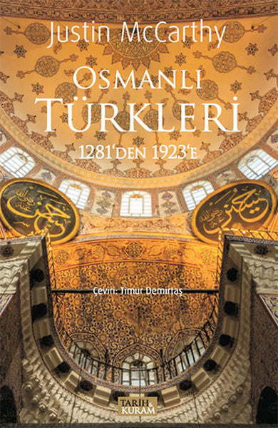 Tarih&Kuram Osmanlı Türkleri - Justin Mccarthy kitap kapağı