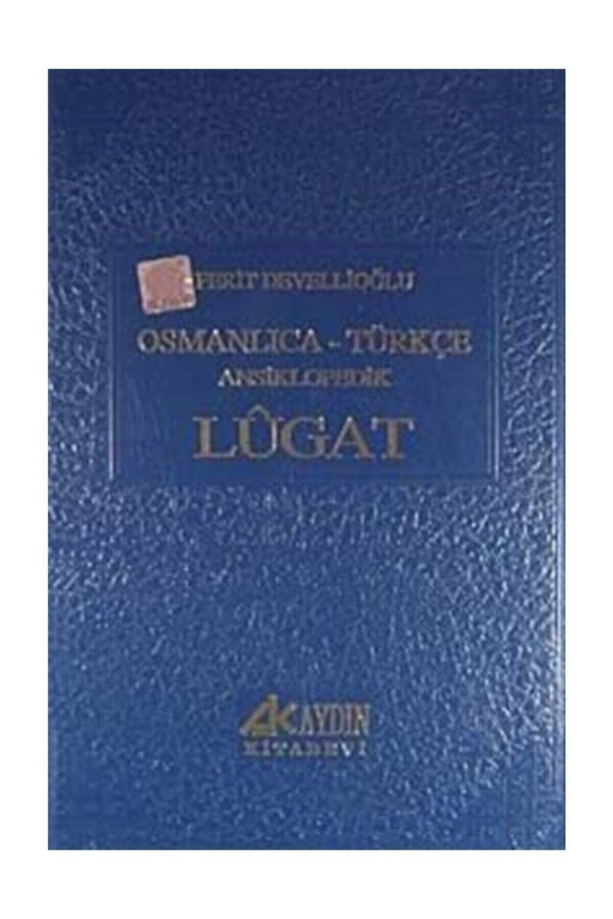 Osmanlıca-Türkçe Ansiklopedik Lugat - Ferit Devellioğlu kitap kapağı