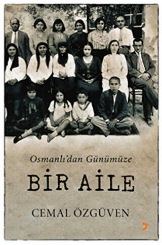 Osmanlı'dan Günümüze Bir Aile - Cemal Özgüven kitap kapağı
