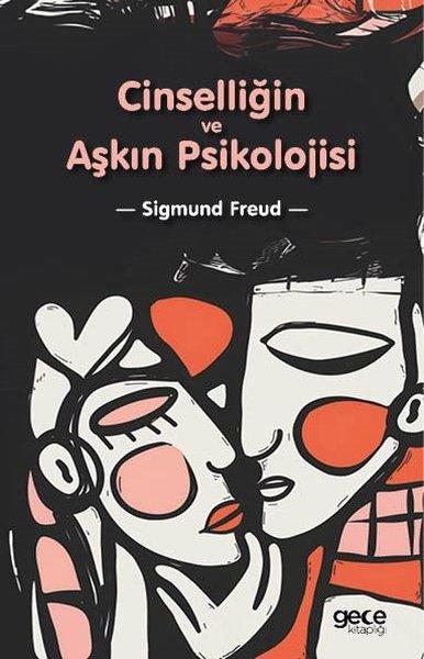 Cinselliğin ve Aşkın Psikolojisi | Gece Kitaplığı (İnce Kapak)  - Resim 1
