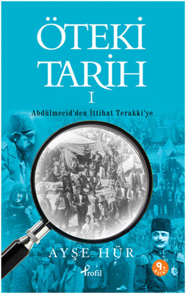 Profil Kitap Yayınevi Öteki Tarih 1 - Ayşe Hür kitap kapağı
