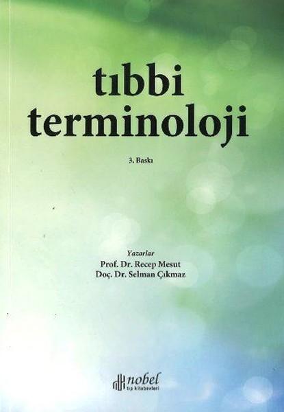 Tıbbi Terminoloji | Nobel Tıp Kitabevleri - Sağlık Dizisi (İnce Kapak)  - Resim 1