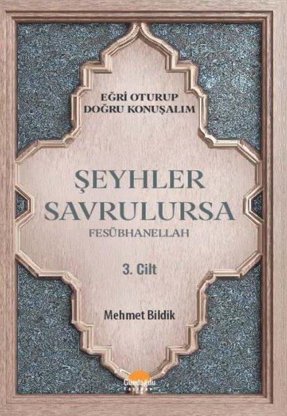 Şeyhler Savrulursa - Fesübhanellah 3. Cilt | Gündoğdu Yayınevi (İnce Kapak)  - Resim 1