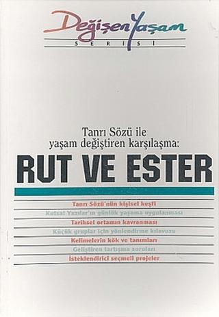 Rut ve Ester Tanrı Sözü İle Yaşam Değiştiren Karşılaşma