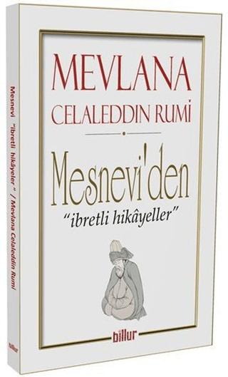 Mesnevi’den İbretli Hikayeler