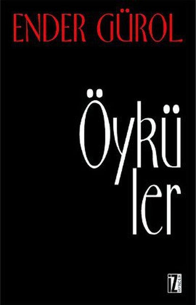 İz Yayıncılık Öyküler - Ender Gürol kitap kapağı
