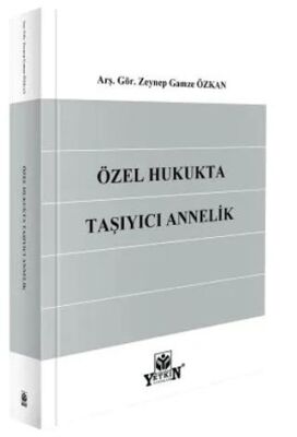 Özel Hukukta Taşıyıcı Annelik - Zeynep Gamze Özkan kitap kapağı