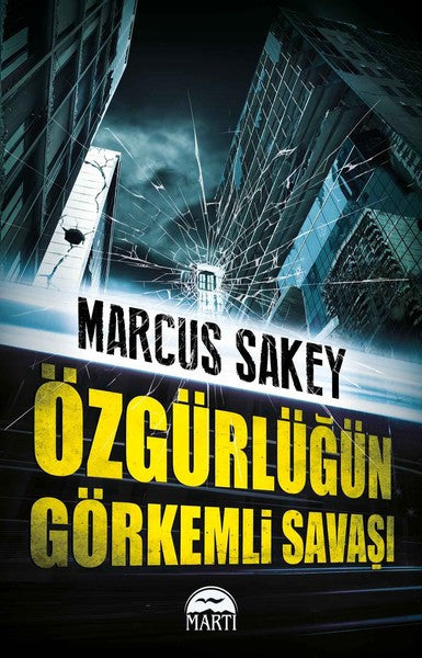 Özgürlüğün Görkemli Savaşı - Marcus Sakey kitap kapağı
