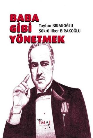 Baba Gibi Yönetmek | İmaj Yayıncılık (Ciltsiz)  - Resim 1