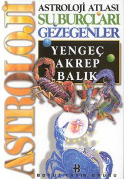 Astrolojİ Atlası - Su Burçları Gezegenler / Yengeç Akrep Balık | Boyut Yayın Grubu (İnce Kapak)  - Resim 1