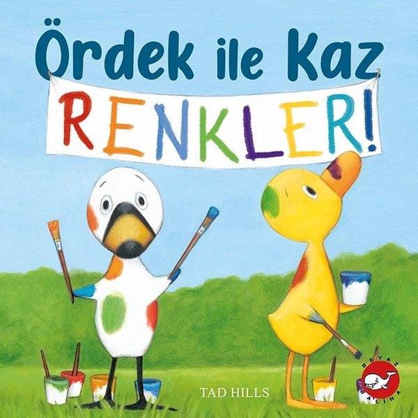Ördek ile Kaz Renkler! | Beyaz Balina Yayınları (İnce Kapak)  - Resim 1