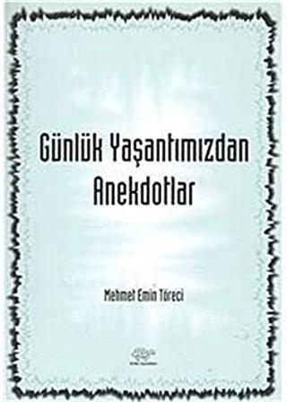 Günlük Yaşantımızdan Anekdotlar