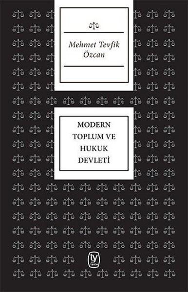 Modern Toplum ve Hukuk Devleti | Tekin Yayınevi - Hukuk Dizisi (İnce Kapak)  - Resim 1