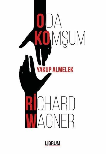 Oda Komşum Richard Wagner | Librum Kitap (İnce Kapak)  - Resim 1