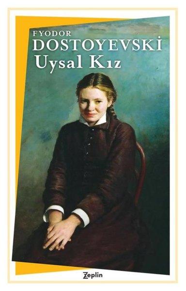 Uysal Kız | Zeplin Kitap (İnce Kapak)  - Resim 1