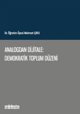 Analogdan Dijitale: Demokratik Toplum Düzeni | On İki Levha Yayınları (Ciltsiz)  - Resim 1