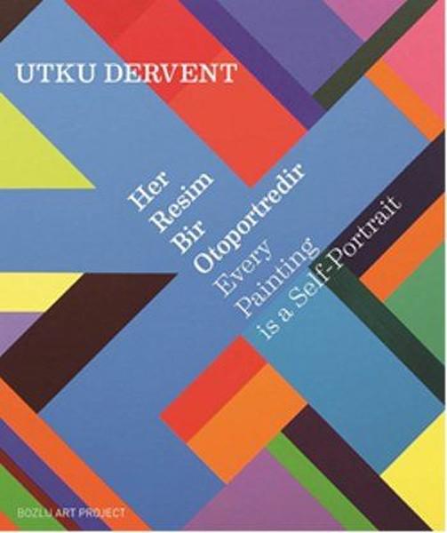 Her Resim Bir Otoportredir | Bozlu Art Project - Yayınevi Genel Dizisi (İnce Kapak)  - Resim 1