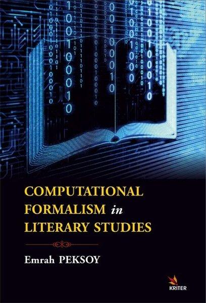 Computational Formalism in Literary Studies | Kriter (İnce Kapak)  - Resim 1