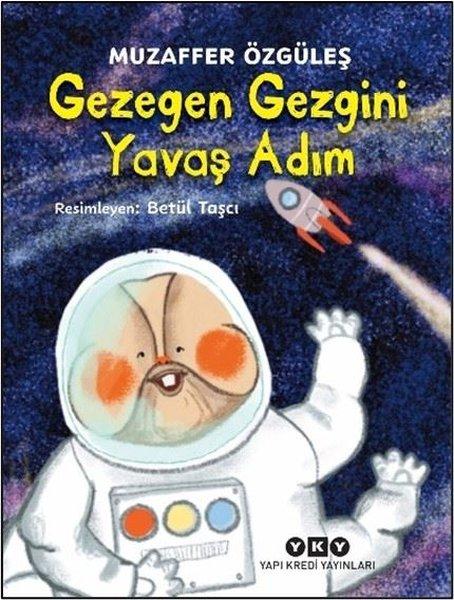 Gezegen Gezgini Yavaş Adım | Yapı Kredi Yayınları (İnce Kapak)  - Resim 1