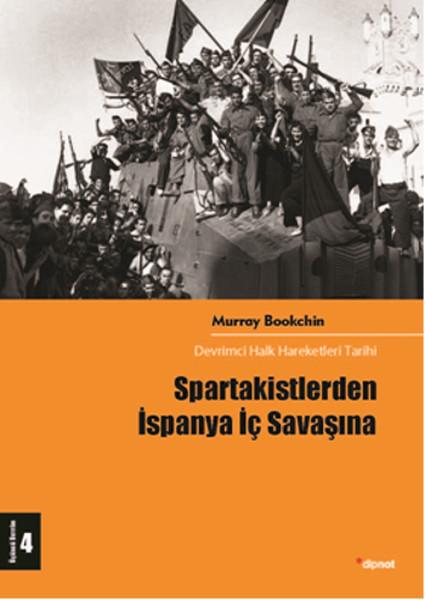 Spartakistlerden İspanya İç Savaşına | Dipnot (İnce Kapak)  - Resim 1