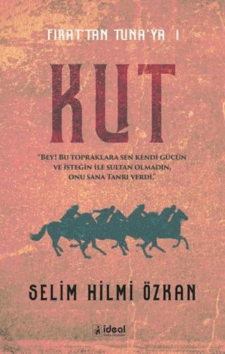 Kut - Fırat’tan Tuna’ya 1
