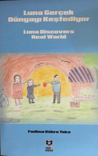 Luna Gerçek Dünyayı Keşfediyor