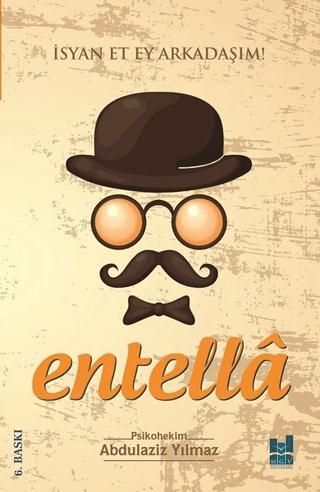 Entella - İsyan Et Ey Arkadaşım! | Mgv Yayınları (Ciltsiz)  - Resim 1