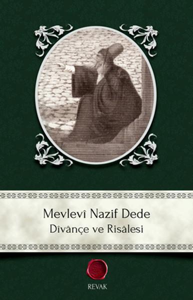 Mevlevi Nazif Dede - Divançe ve Risalesi | Revak Kitabevi (İnce Kapak)  - Resim 1