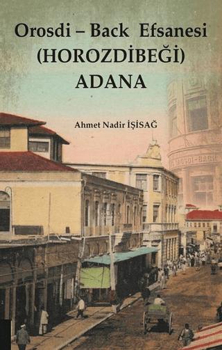 Orosdi - Back  Efsanesi (Horozdibeği) Adana | Akademisyen Kitabevi (Ciltsiz)  - Resim 1