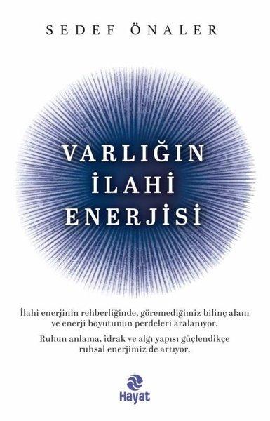 Varlığın İlahi Enerjisi | Hayat Yayıncılık (İnce Kapak)  - Resim 1