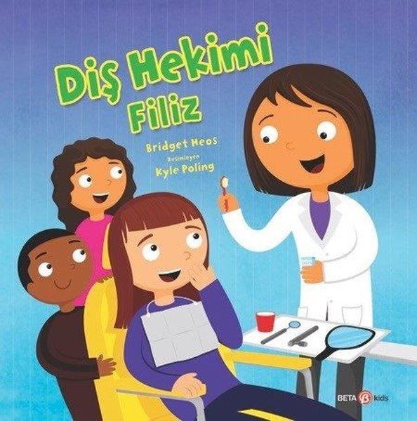 Diş Hekimi Filiz | Beta Kids (İnce Kapak)  - Resim 1
