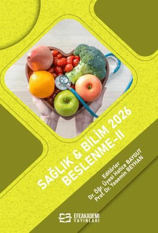 Sağlık & Bilim 2026: Beslenme - 2 | Efe Akademi Yayınları (Ciltsiz)  - Resim 1