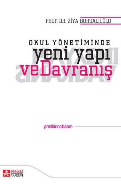 Okul Yönetiminde Yeni Yapı ve Davranış | Pegem Akademi Yayıncılık (İnce Kapak)  - Resim 1