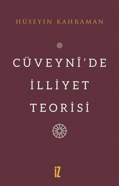 Cüveynide İlliyet Teorisi | İz Yayıncılık (İnce Kapak)  - Resim 1