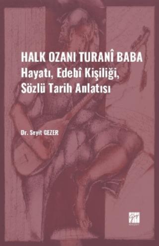 Halk Ozanı Turani Baba | Gazi Kitabevi (Ciltsiz)  - Resim 1