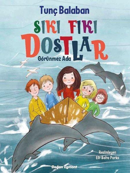 Sıkıfıkı Dostlar-Görünmez Ada | Doğan ve Egmont Yayıncılık (İnce Kapak)  - Resim 1