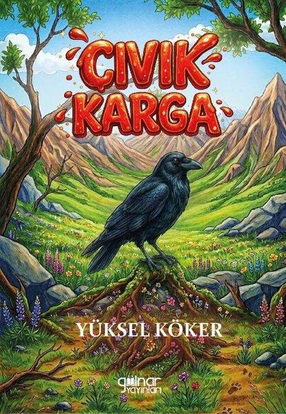 Cıvık Karga | Gülnar Yayınları (İnce Kapak)  - Resim 1