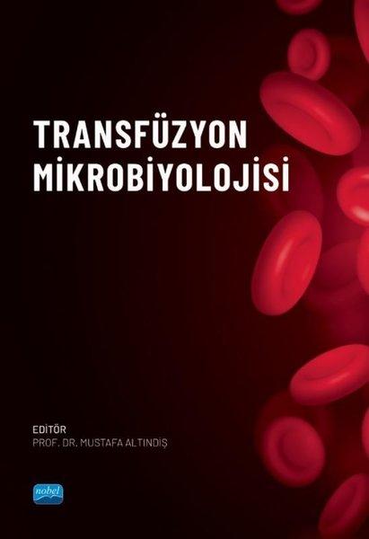 Transfüzyon Mikrobiyolojisi | Nobel Akademik Yayıncılık (İnce Kapak)  - Resim 1