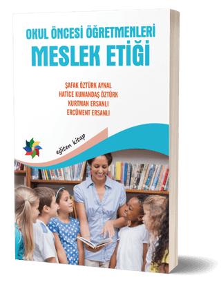 Okul Öncesi Öğretmenleri Meslek Etiği | Eğiten Kitap (Ciltsiz)  - Resim 1