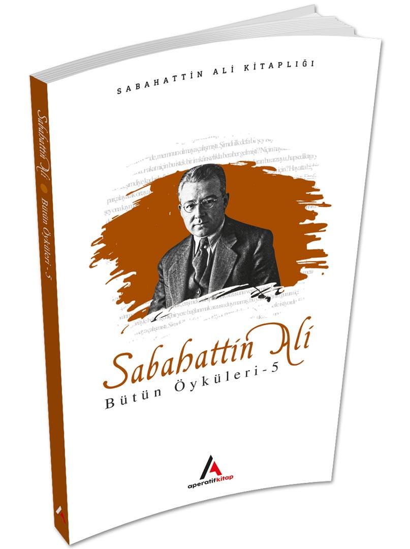 Sabahattin Ali Öyküleri 5 - Aperatif Kitap Yayınları