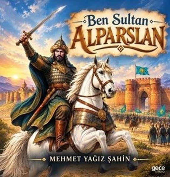 Ben Sultan Alparslan | Gece Kitaplığı (İnce Kapak)  - Resim 1