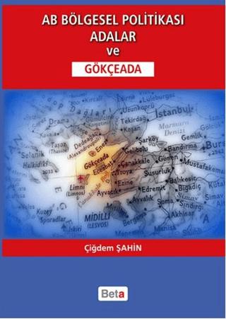 AB Bölgesel Politikası Adalar ve Gökçeada | Beta Yayınevi (Ciltsiz)  - Resim 1