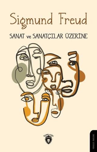 Sanat ve Sanatçılar Üzerine | Dorlion Yayınları (Ciltsiz)  - Resim 1